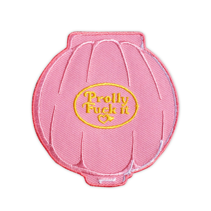 Prolly Fuck It Patch - meaniemart, pins, patches