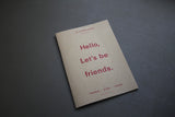 Let's Be Friends (zine) - meaniemart, pins, patches